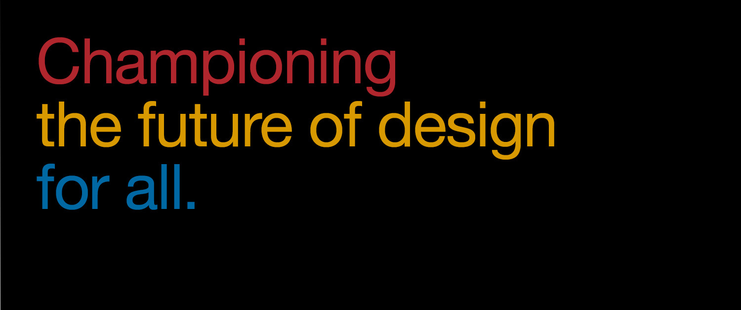 Championing the Future of Design for All
